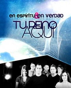 Enespirituyenverdad 242x300 En Espíritu y En Verdad   Una adoración completamente centrada en Él.