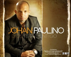 Johan Paulino DIOS ESTA CONTIGO 300x242 Johan Paulino; Presenta   Dios Está Contigo