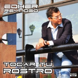 portada TocarTuRostro 300x300 Edher Reynoso   Tocar Tu Rostro.