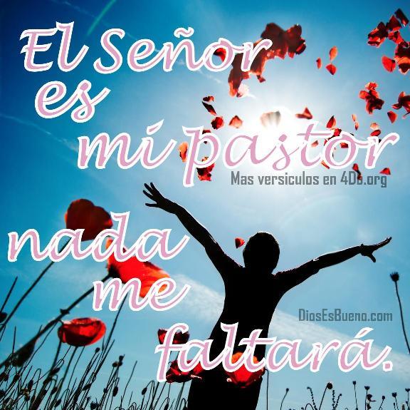 Nada Me Faltara Reflexiones Imagenes de Dios Es Bueno Para compartir ...